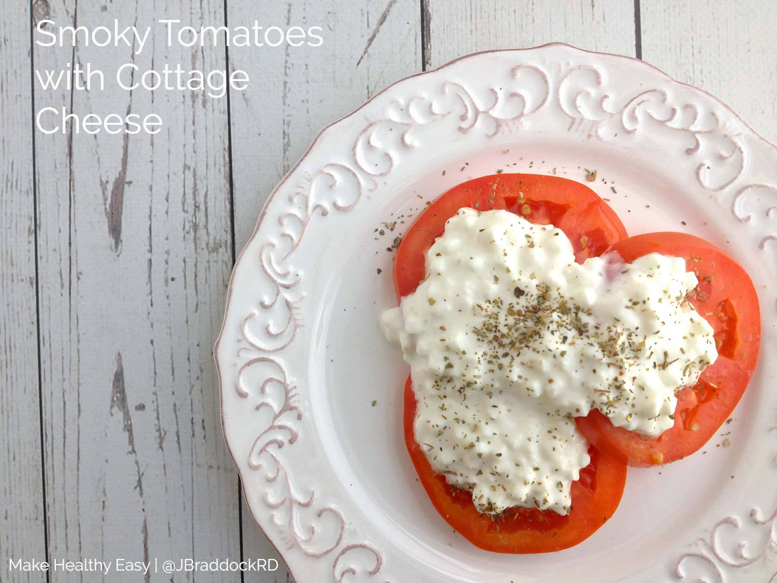 Simple Healthy Snacks Smoky Tomatoes With Cottage Cheese