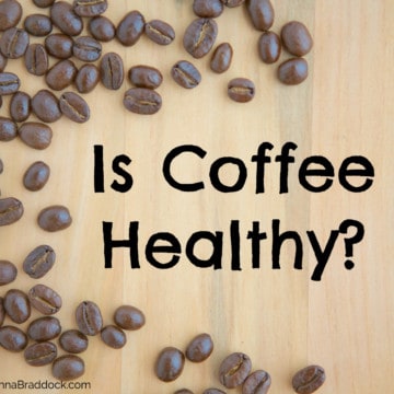 Wondering if your favorite morning beverage is doing your body good? Today I answer one of life's great questions: Is Coffee Healthy? #MakeHealthyEasy via @JBraddockRD www.JennaBraddock.com