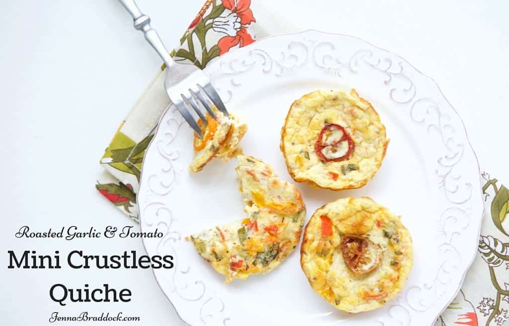 This lightened up version of quiche is packed with huge flavor from roasted garlic and tomatoes. Roasted Garlic & Tomato Mini Crustless Quiche are perfect for a healthy, anything-but-boring breakfast or a special occasion brunch. #MakeHealthyEasy via @JBraddockRD http://JennaBraddock.com
