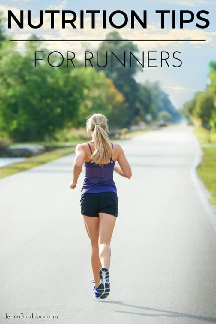 Nutrition Tips for Runners - Make Healthy Easy - Jenna Braddock RD