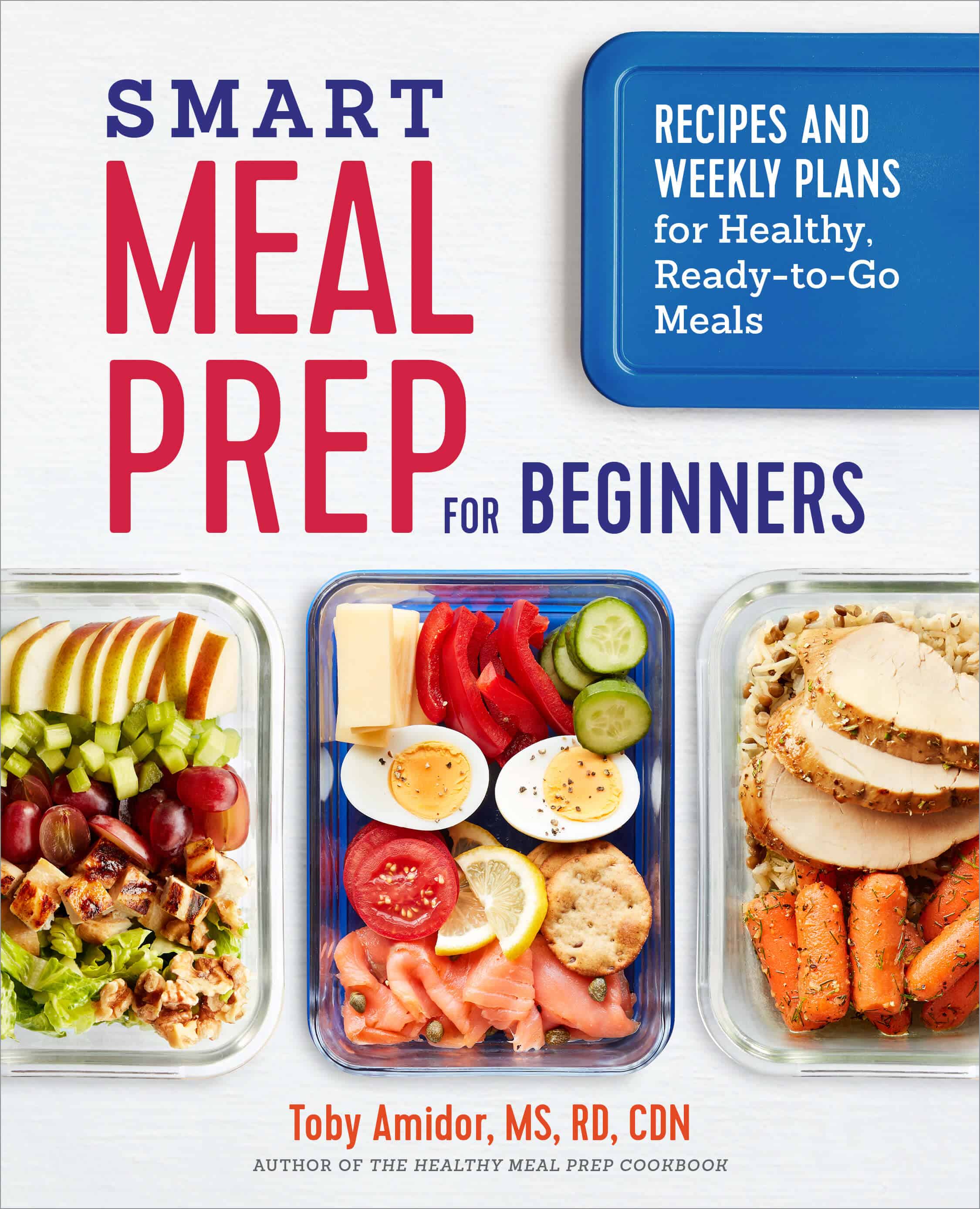 The cover of Smart Meal Prep for Beginners by Toby Amidor, MS, RD, CDN