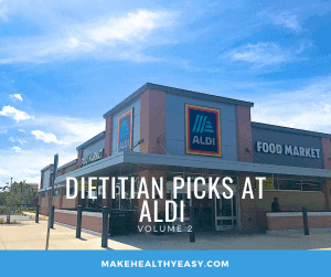 Dietitian Picks at ALDI - the healthy foods you should be buying at ALDI