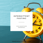 Intermittent Fasting – Your Questions Answered
