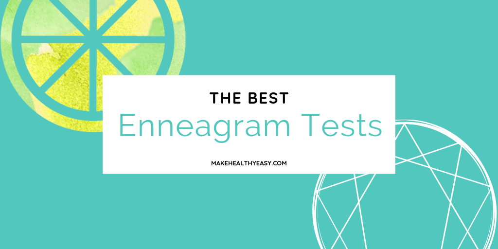 the best enneagram tests Make Healthy Easy