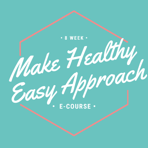 8 week make healthy easy approach e course