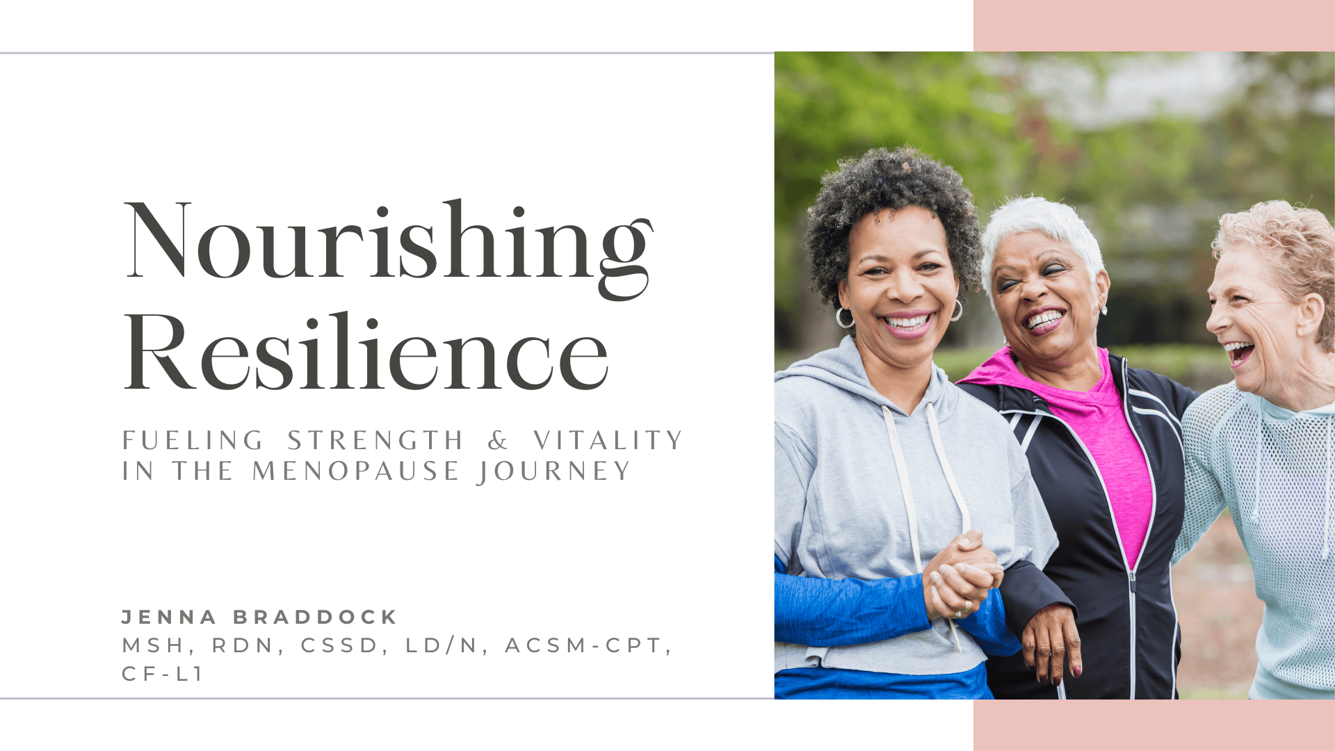 Nourishing Resilience Fueling Strength and vitality in the menopause journey Jenna Braddock